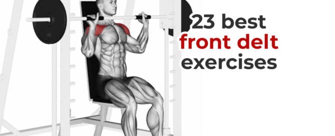 Best Front Delt Exercises