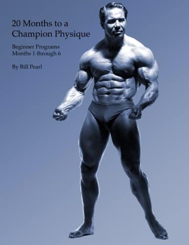 Bill Pearl Workout Book 20 Months to a Champion Physique