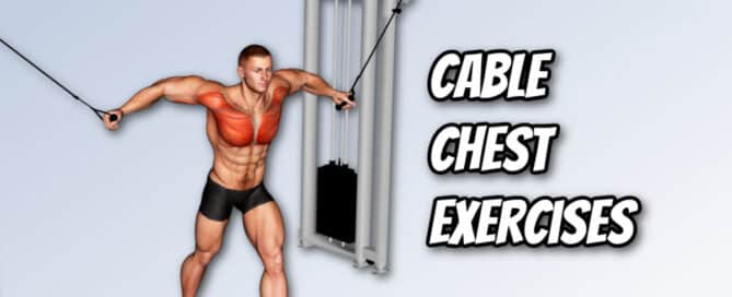 Cable Chest Exercises