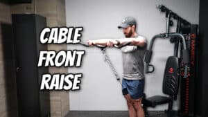 Cable Front Raise YouTube Cover