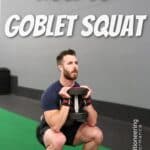 Goblet Squat Exercise Guide