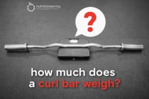 How Much Does a Curl Bar Weigh