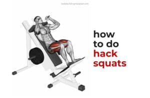 How To Do Hack Squats