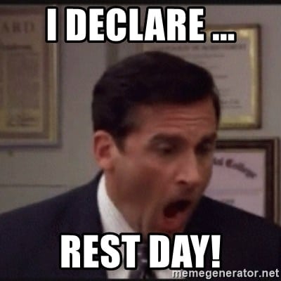 I Declare Rest Day Meme I Declare Rest Day Meme