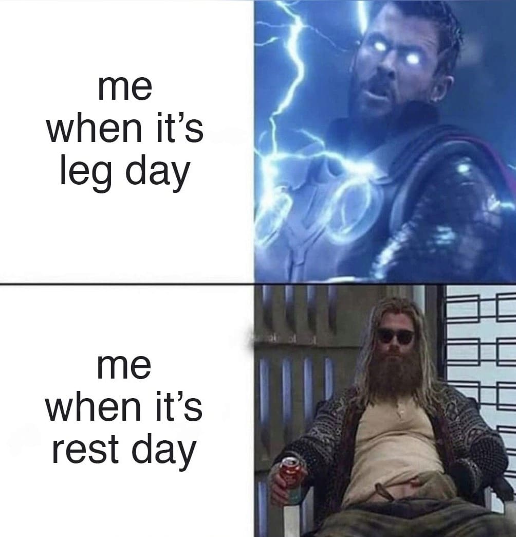 Leg Day vs Rest Day Meme Leg Day vs Rest Day Meme