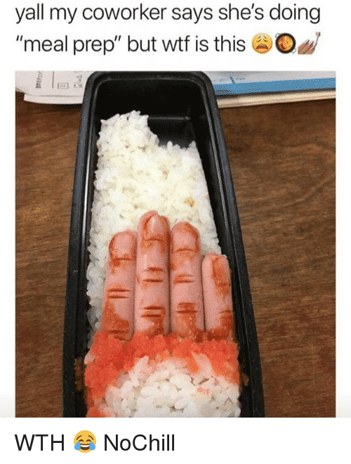 Meal Prep Meme No Chill
