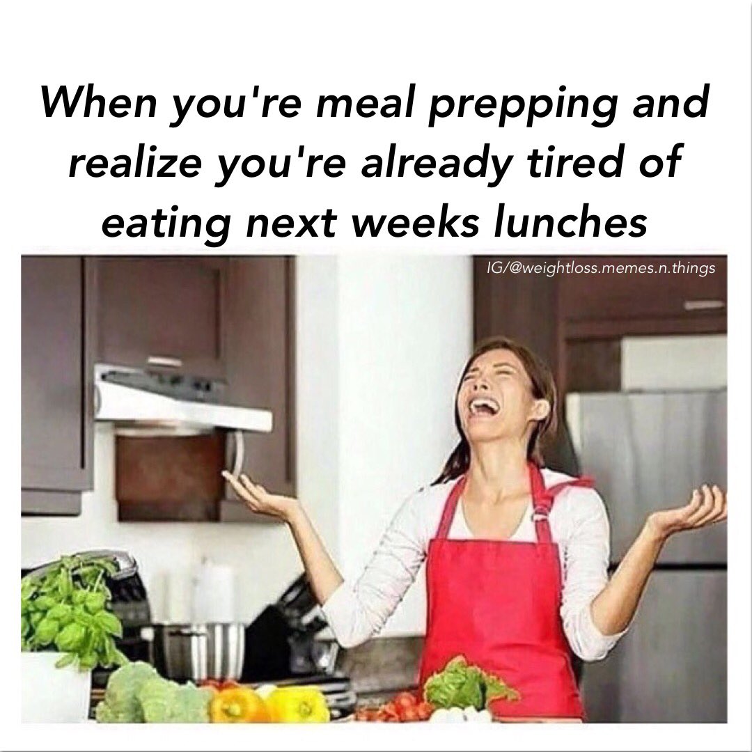 Meal Prep Memes Feels
