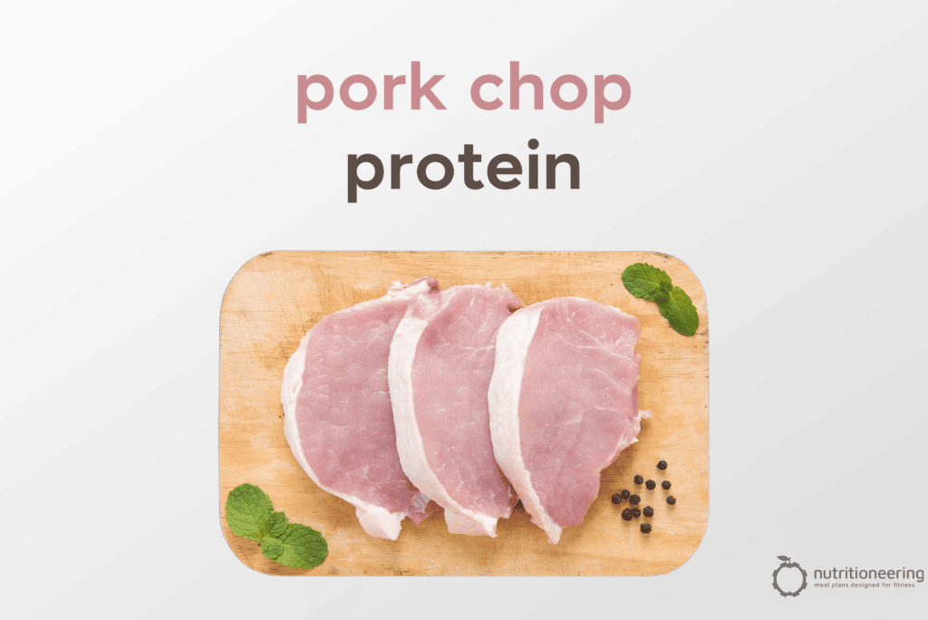Pork Chop Protein