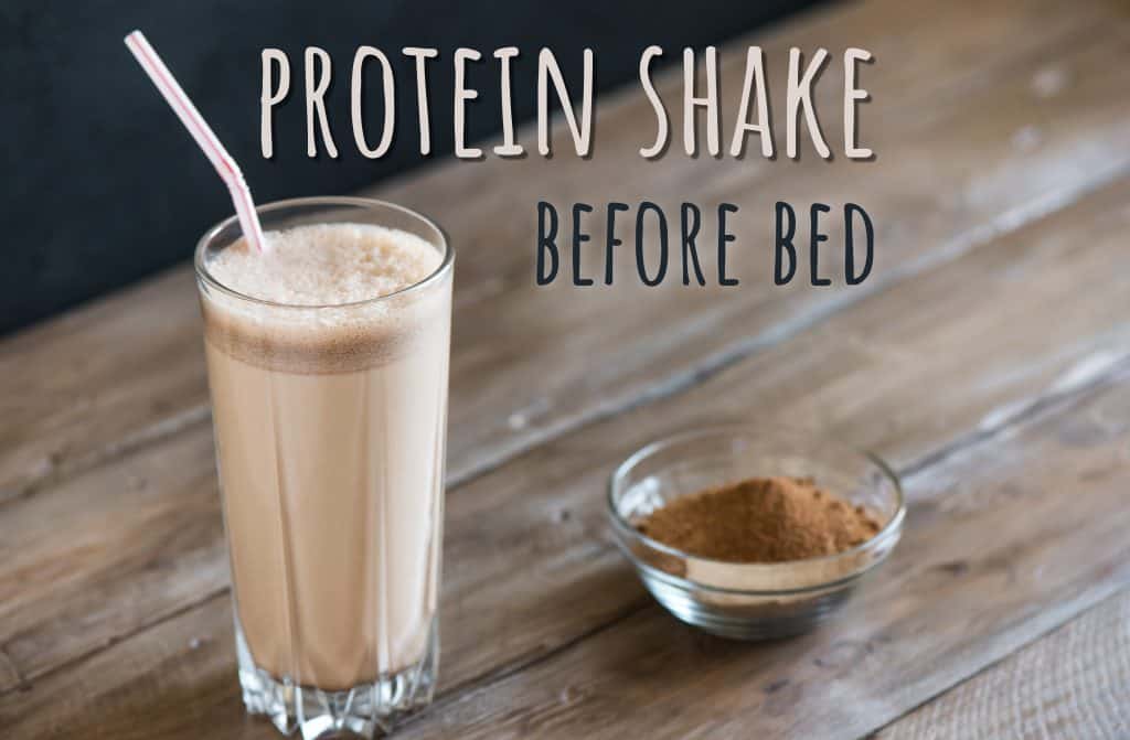 Protein Shake Before Bed