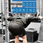 Smith Machine Good Morning Pinterest