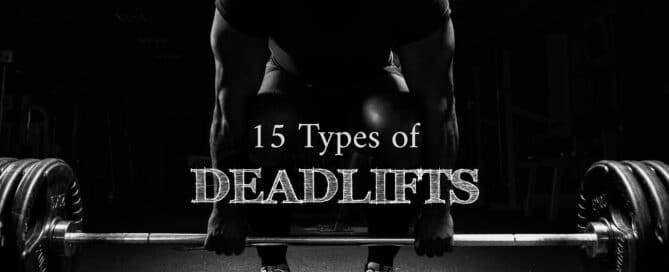 Types of Deadlifts